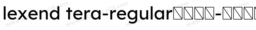 lexend tera-regular字体下载字体转换